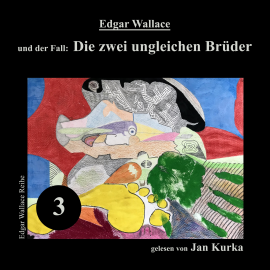 Hörbuch Edgar Wallace und der Fall: Die zwei ungleichen Brüder  - Autor Edgar Wallace   - gelesen von Jan Kurka