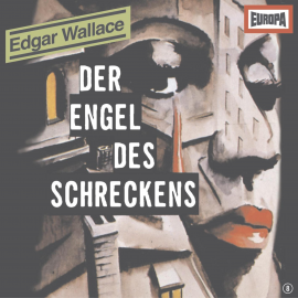 Hörbuch Folge 08: Der Engel des Schreckens  - Autor Edgar Wallace  