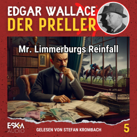 Hörbuch Mr. Limmerburgs Reinfall  - Autor Edgar Wallace   - gelesen von Stefan Krombach