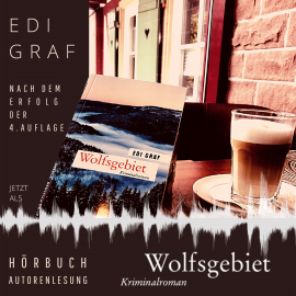 Hörbuch Wolfsgebiet  - Autor Edi Graf   - gelesen von Schauspielergruppe