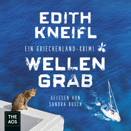 Hörbuch Wellengrab  - Autor Edith Kneifl   - gelesen von Sandra Busch