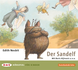 Hörbuch Der Sandelf  - Autor Edith Nesbit   - gelesen von Boris Aljinovic