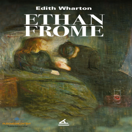 Hörbuch Etham Frome  - Autor Edith Wharton   - gelesen von Samantha Lule