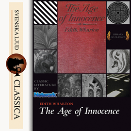 Hörbuch The Age of Innocence  - Autor Edith Wharton   - gelesen von Elizabeth Klett