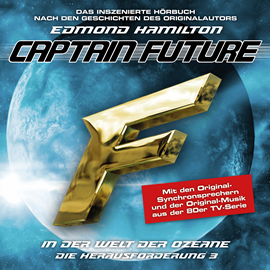 Hörbuch Bedrohung aus der Tiefe (Captain Future - Die Herausforderung 4)  - Autor Edmond Hamilton   - gelesen von Schauspielergruppe