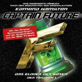 Captain Future, Der Triumph, Folge 1: Das Elixier des Bösen