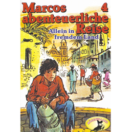 Hörbuch Allein in fremdem Land (Marcos abenteuerliche Reise 4)  - Autor Edmondo de Amicis;Rolf Ell   - gelesen von Schauspielergruppe