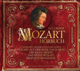Hörbuch Das große Mozart-Hörbuch  - Autor Eduard Mörike   - gelesen von Sven Görtz