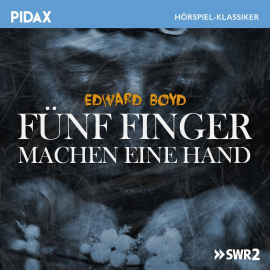 Hörbuch Fünf Finger machen eine Hand  - Autor Edward Boyd   - gelesen von Schauspielergruppe