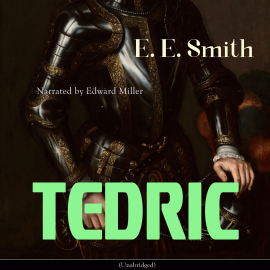 Hörbuch Tedric  - Autor Edward Elmer Smith   - gelesen von Edward Miller