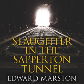 Hörbuch Slaughter in the Sapperton Tunnel  - Autor Edward Marston   - gelesen von Gordon Griffin