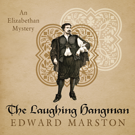 Hörbuch The Laughing Hangman - Nicholas Bracewell - An Elizabethan Mystery, Book 8 (Unabridged)  - Autor Edward Marston   - gelesen von David Thorpe