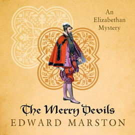Hörbuch The Merry Devils - Nicholas Bracewell - The Dramatic Elizabethan Whodunnit, book 2 (Unabridged)  - Autor Edward Marston   - gelesen von Andrew Wincott