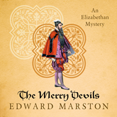 The Merry Devils - Nicholas Bracewell - The Dramatic Elizabethan Whodunnit, book 2 (Unabridged)
