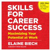 Skills for Career Success - Maximizing Your Potential at Work (Unabridged)