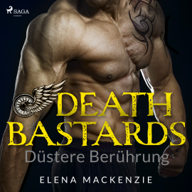 Hörbuch Death Bastards - Düstere Berührung (Dark MC Romance 4)  - Autor Elena MacKenzie   - gelesen von Ella Schulz