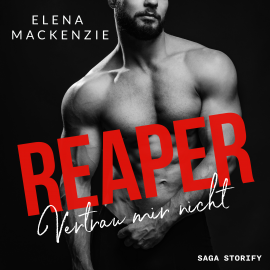 Hörbuch Reaper: Vertrau mir nicht  - Autor Elena MacKenzie   - gelesen von Belinda Zettelmeier-Jürga