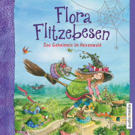 Hörbuch Flora Flitzebesen. Das Geheimnis im Hexenwald  - Autor Eleni Livanios   - gelesen von Melanie Manstein