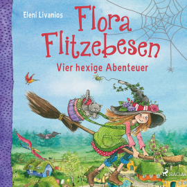 Hörbuch Flora Flitzebesen – Vier hexige Abenteuer  - Autor Eleni Livanios   - gelesen von Melanie Manstein
