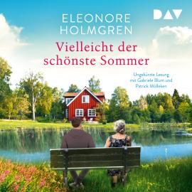 Hörbuch Vielleicht der schönste Sommer (Ungekürzt)  - Autor Eleonore Holmgren   - gelesen von Schauspielergruppe