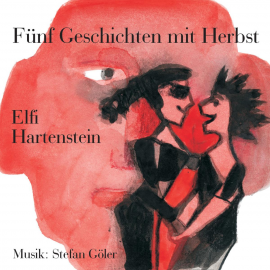 Hörbuch Fünf Geschichten mit Herbst  - Autor Elfi Hartenstein   - gelesen von Elfi Hartenstein