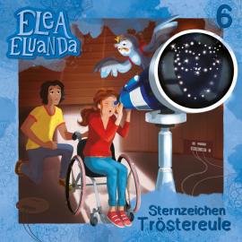 Hörbuch Elea Eluanda, Folge 6: Sternzeichen Tröstereule  - Autor Elfie Donnelly   - gelesen von Schauspielergruppe