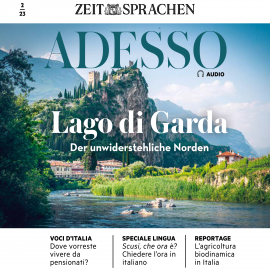 Hörbuch Italienisch lernen Audio - Gardasee, der unwiderstehliche Norden  - Autor Eliana Giuratrabocchetti   - gelesen von Marco Montemarano