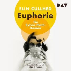 Hörbuch Euphorie (Ungekürzt)  - Autor Elin Cullhed   - gelesen von Jördis Triebel