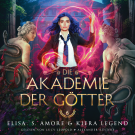 Hörbuch Die Akademie der Götter 6 - Fantasy Hörbuch  - Autor Elisa S. Amore   - gelesen von Schauspielergruppe
