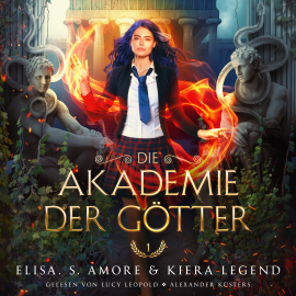 Hörbuch Die Akademie der Götter - Fantasy Bestseller  - Autor Elisa S. Amore   - gelesen von Schauspielergruppe