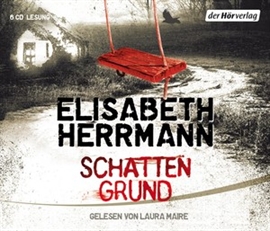 Hörbuch Schattengrund  - Autor Elisabeth Herrmann   - gelesen von Laura Maire