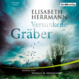 Hörbuch Versunkene Gräber  - Autor Elisabeth Herrmann   - gelesen von Thomas M. Meinhardt