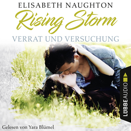 Hörbuch Verrat und Versuchung (Rising-Storm-Reihe 3)  - Autor Elisabeth Naughton   - gelesen von Yara Blümel