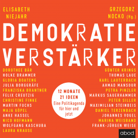 Hörbuch Demokratieverstärker  - Autor Elisabeth Niejahr   - gelesen von Schauspielergruppe