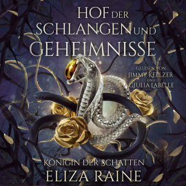 Hörbuch Hof der Schlangen und Geheimnisse - Nordische Fantasy Hörbuch  - Autor Eliza Raine   - gelesen von Schauspielergruppe