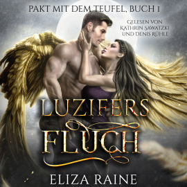 Hörbuch Luzifers Fluch - Dark Romance Hörbuch  - Autor Eliza Raine   - gelesen von Schauspielergruppe