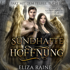 Hörbuch Sündhafte Hoffnung - Dark Romance Hörbuch  - Autor Eliza Raine   - gelesen von Schauspielergruppe