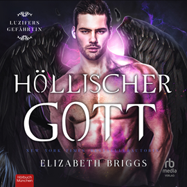 Hörbuch Höllischer Gott  - Autor Elizabeth Briggs   - gelesen von Schauspielergruppe