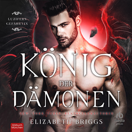 Hörbuch König der Dämonen  - Autor Elizabeth Briggs   - gelesen von Schauspielergruppe