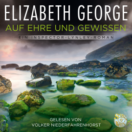 Hörbuch Auf Ehre und Gewissen  - Autor Elizabeth George   - gelesen von Volker Niederfahrenhorst