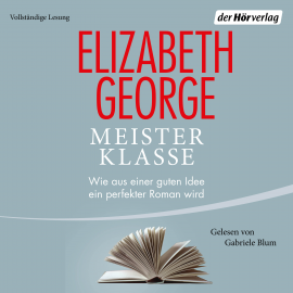 Hörbuch Meisterklasse  - Autor Elizabeth George   - gelesen von Gabriele Blum