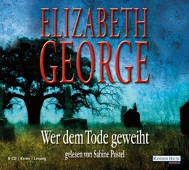 Hörbuch Wer dem Tode geweiht  - Autor Elizabeth George   - gelesen von Sabine Postel
