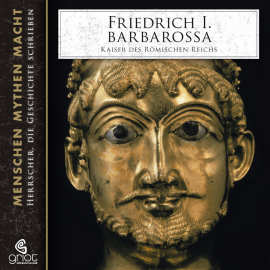 Hörbuch Friedrich I. Barbarossa  - Autor Elke Bader   - gelesen von Heiner Heusinger