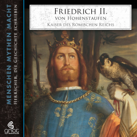 Hörbuch Friedrich II. von Hohenstaufen  - Autor Elke Bader   - gelesen von Heiner Heusinger