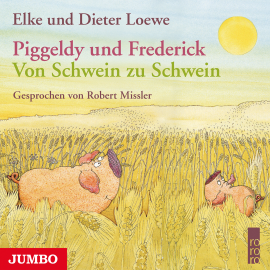 Hörbuch Piggeldy und Frederick. Von Schwein zu Schwein  - Autor Elke Loewe   - gelesen von Robert Missler