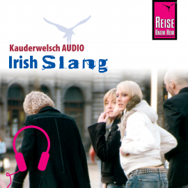 Hörbuch Reise Know-How Kauderwelsch AUDIO Irish Slang  - Autor Elke Walter  