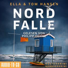 Hörbuch Nordfalle - Inselpolizei Amrum-Föhr, Band 7 (ungekürzt)  - Autor Ella Hansen, Tom Hansen   - gelesen von Philipp Oehme