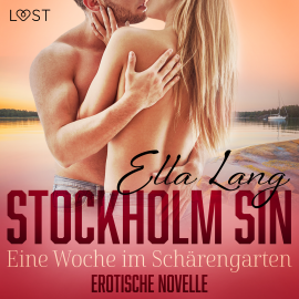 Hörbuch Stockholm Sin: Eine Woche im Schärengarten - Erotische Novelle  - Autor Ella Lang   - gelesen von Lea Moor