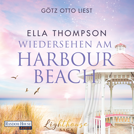 Hörbuch Wiedersehen am Harbour Beach  - Autor Ella Thompson   - gelesen von Götz Otto