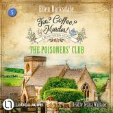 The Poisoners' Club - Tea? Coffee? Murder!, Episode 5 (Unabridged)